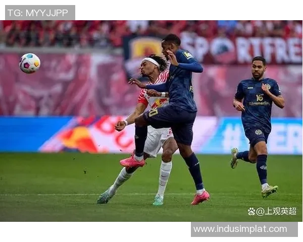 英超激战莱比锡与AC米兰战成平局十大精彩瞬间回顾